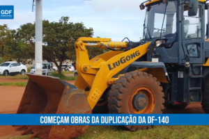 Começam obras da duplicação da DF-140