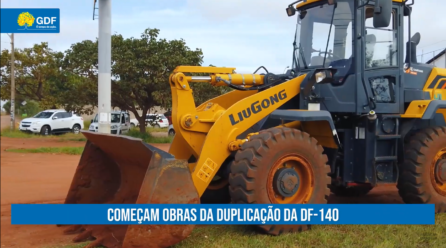 Começam obras da duplicação da DF-140