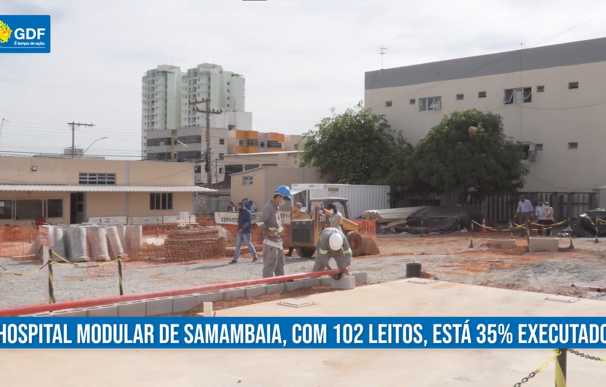 Obra de unidade modular ao HRSam chega em 35% de execução